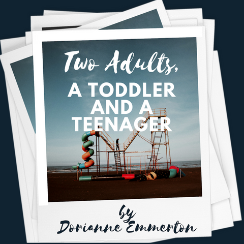 TWO ADULTS, A TODDLER AND A TEENAGER